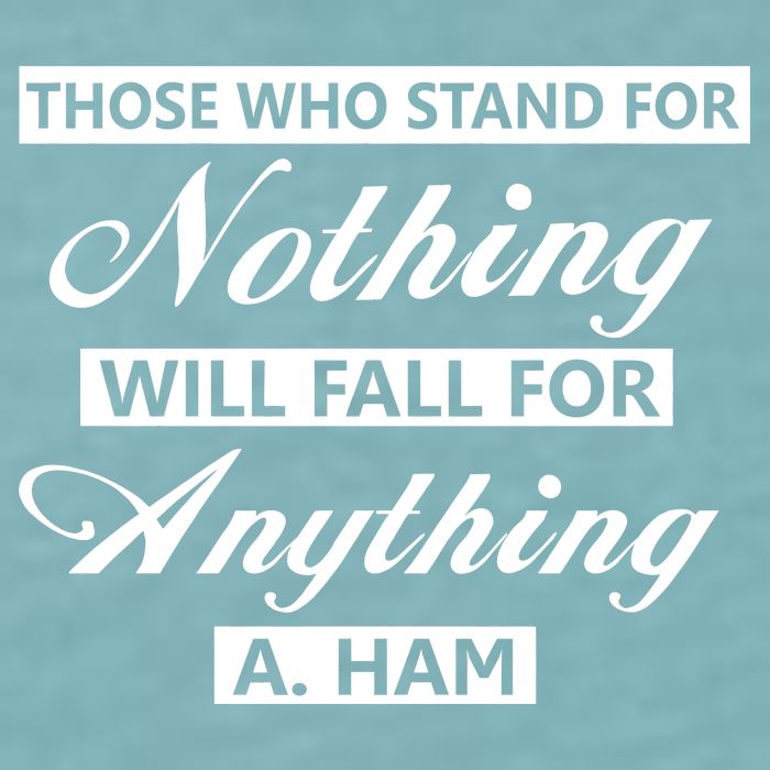 Alexander Hamilton Stand For Nothing Quote Sueded Cloud Jersey T-Shirt