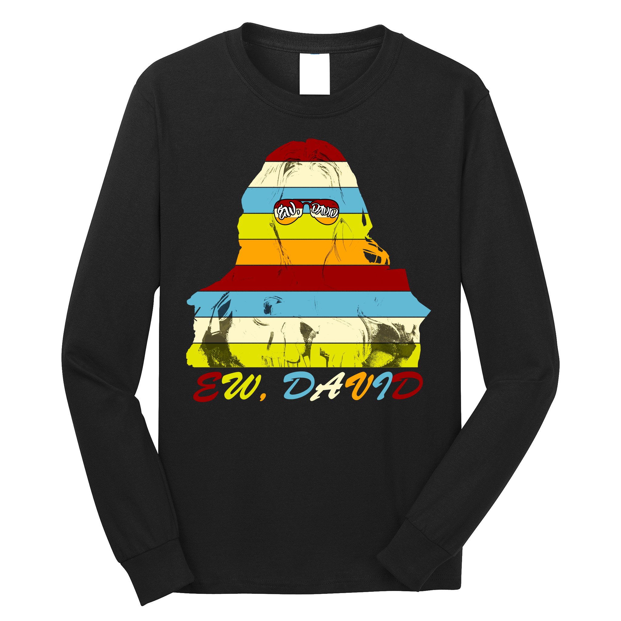 Alexis Ew David Funny 4th Birthday Long Sleeve Shirt