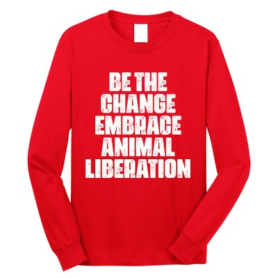 Animal Liberation Front Activist For Animal Rights & Welfare Long Sleeve Shirt