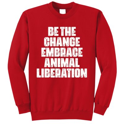 Animal Liberation Front Activist For Animal Rights & Welfare Sweatshirt