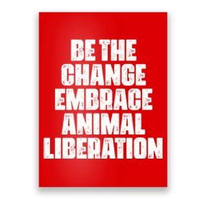 Animal Liberation Front Activist For Animal Rights & Welfare Poster