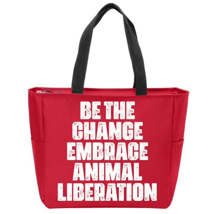 Animal Liberation Front Activist For Animal Rights & Welfare Zip Tote Bag