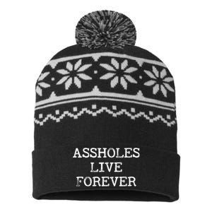 Assholes Live Forever Funny Adult Humor Gift Asshole USA-Made Snowflake Beanie