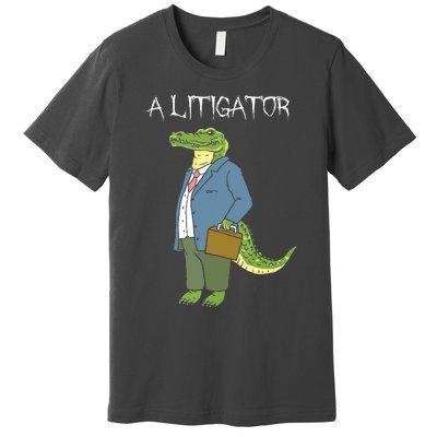 A Litigator Funny Alligator Attorney Alitigator Premium T-Shirt