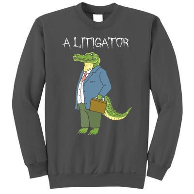 A Litigator Funny Alligator Attorney Alitigator Tall Sweatshirt