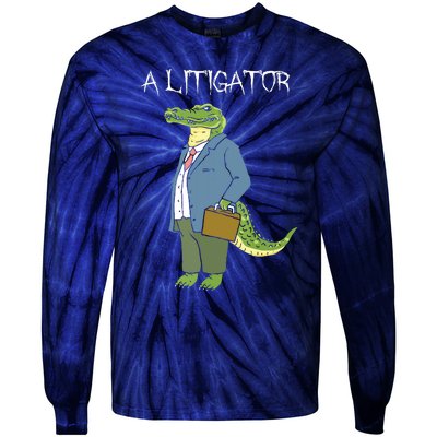 A Litigator Funny Alligator Attorney Alitigator Tie-Dye Long Sleeve Shirt