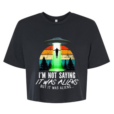 Alien Lover, Funny It Was Aliens, Flying Saucer, Alien Bella+Canvas Jersey Crop Tee