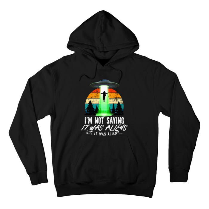 Alien Lover, Funny It Was Aliens, Flying Saucer, Alien Tall Hoodie