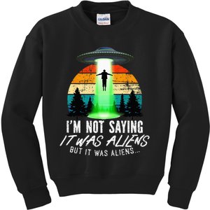 Alien Lover, Funny It Was Aliens, Flying Saucer, Alien Kids Sweatshirt