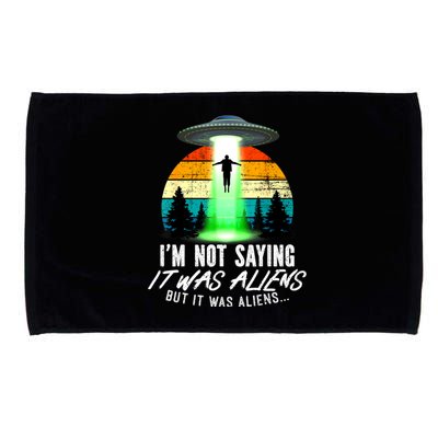 Alien Lover Funny It Was Aliens Funny Alien Microfiber Hand Towel