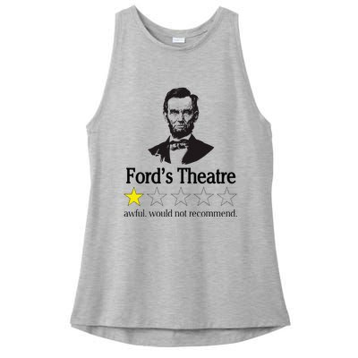 Abraham Lincoln FordS Theatre Awful Would Not Recommend Ladies PosiCharge Tri-Blend Wicking Tank