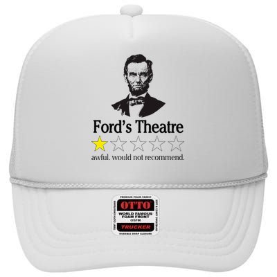 Abraham Lincoln FordS Theatre Awful Would Not Recommend High Crown Mesh Back Trucker Hat