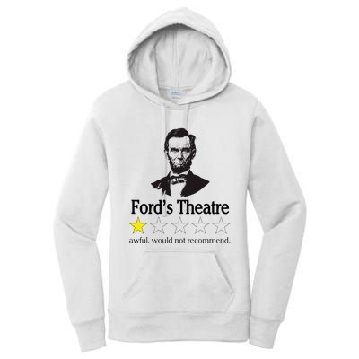 Abraham Lincoln FordS Theatre Awful Would Not Recommend Women's Pullover Hoodie