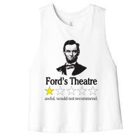 Abraham Lincoln FordS Theatre Awful Would Not Recommend Women's Racerback Cropped Tank