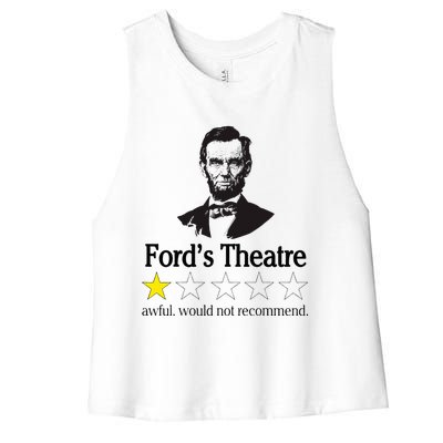 Abraham Lincoln FordS Theatre Awful Would Not Recommend Women's Racerback Cropped Tank