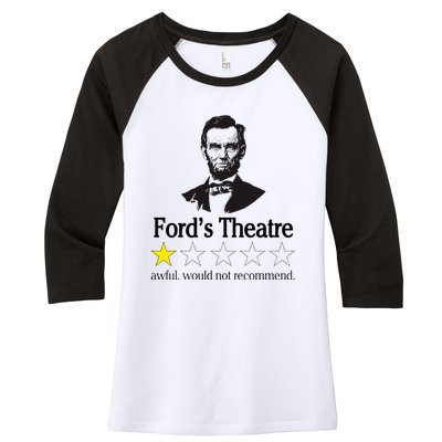 Abraham Lincoln FordS Theatre Awful Would Not Recommend Women's Tri-Blend 3/4-Sleeve Raglan Shirt