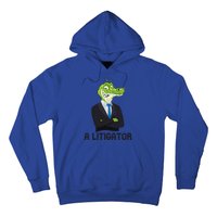 A Litigator Funny Lawyer Attorney Law School Graphic Funny Gift Hoodie