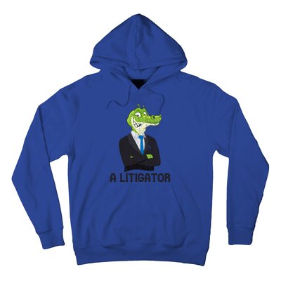 A Litigator Funny Lawyer Attorney Law School Graphic Funny Gift Hoodie