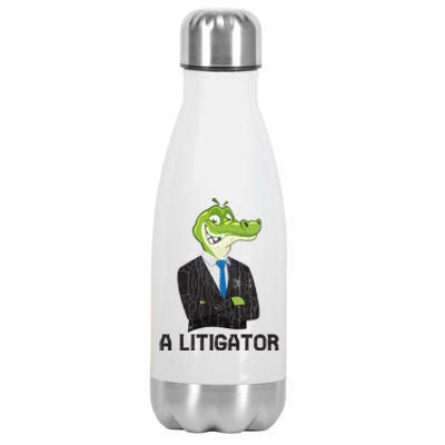 A Litigator Funny Lawyer Attorney Law School Graphic Funny Gift Stainless Steel Insulated Water Bottle