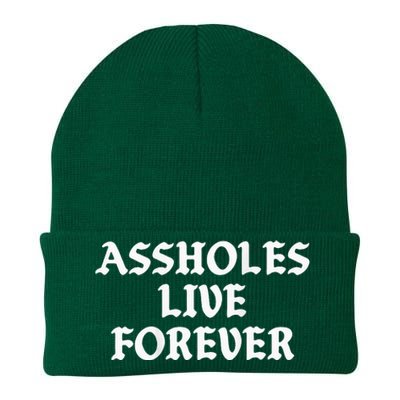 Assholes Live Forever Funny Sarcasm Knit Cap Winter Beanie