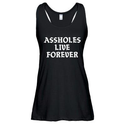 Assholes Live Forever Funny Sarcasm Ladies Essential Flowy Tank