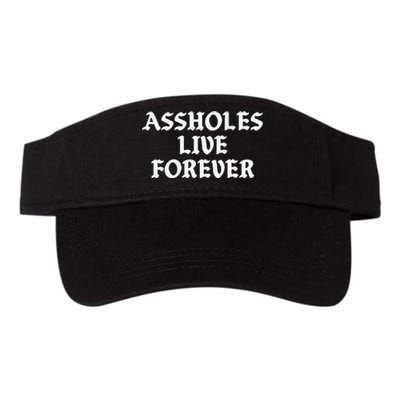 Assholes Live Forever Funny Sarcasm Valucap Bio-Washed Visor