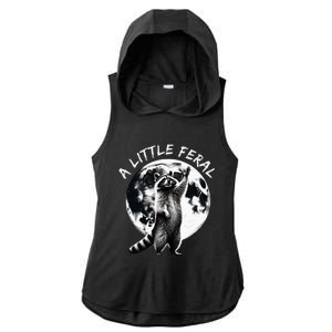 A Little Feral Racoons Howling At The Moon Racoons Meme Ladies PosiCharge Tri-Blend Wicking Draft Hoodie Tank