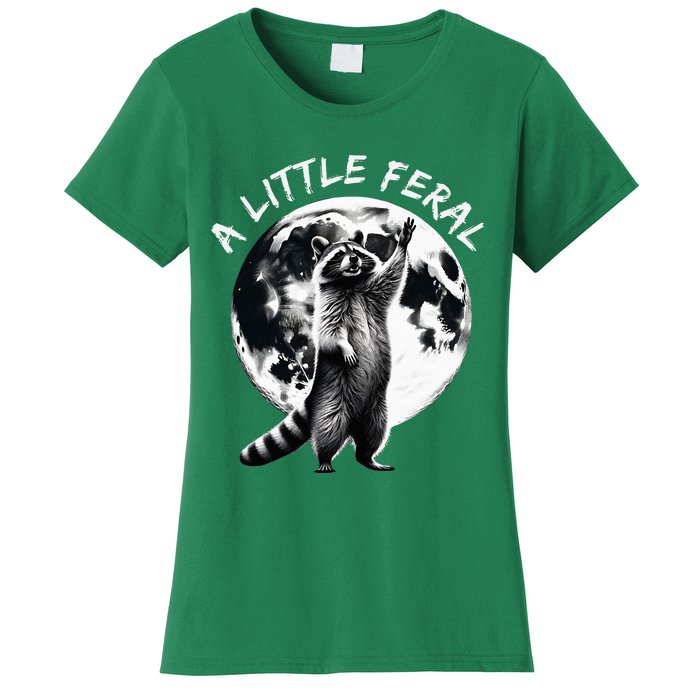 A Little Feral Racoons Howling At The Moon Racoons Meme Women's T-Shirt