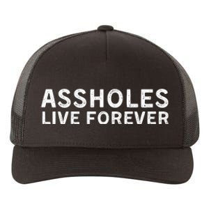 Assholes Live Forever | Stylish Goth Typography Yupoong Adult 5-Panel Trucker Hat