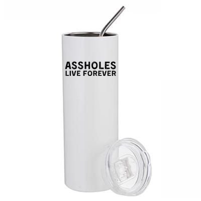 Assholes Live Forever | Stylish Goth Typography Stainless Steel Tumbler