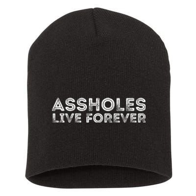 Assholes Live Forever | Stylish Goth Typography Short Acrylic Beanie