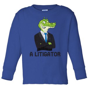 A Litigator Funny Lawyer Attorney Law School Graphic Gift Toddler Long Sleeve Shirt