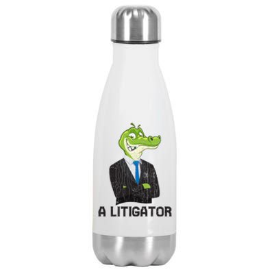 A Litigator Funny Lawyer Attorney Law School Graphic Gift Stainless Steel Insulated Water Bottle