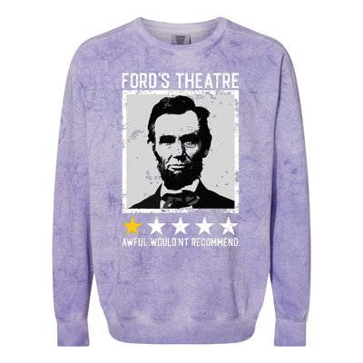 Abraham Lincoln Fords Theatre Would Not Recommend Joke Colorblast Crewneck Sweatshirt