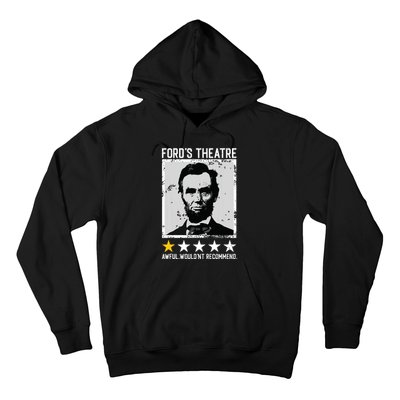 Abraham Lincoln Fords Theatre Would Not Recommend Joke Hoodie