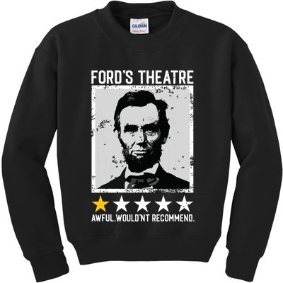Abraham Lincoln Fords Theatre Would Not Recommend Joke Kids Sweatshirt