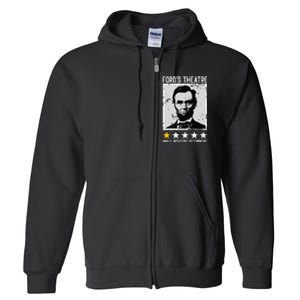 Abraham Lincoln Fords Theatre Would Not Recommend Joke Full Zip Hoodie