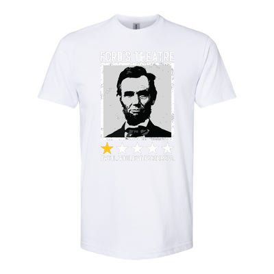 Abraham Lincoln Fords Theatre Would Not Recommend Joke Softstyle CVC T-Shirt