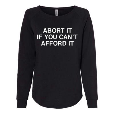 Assholes Live Forever Abort It If You CanT Afford It Womens California Wash Sweatshirt