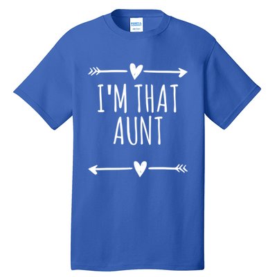 Arrows Love Funny Im That Aunt Gift Tall T-Shirt