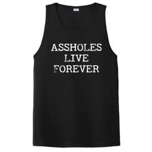 Assholes Live Forever Funny Adult Humor Gift Asshole PosiCharge Competitor Tank