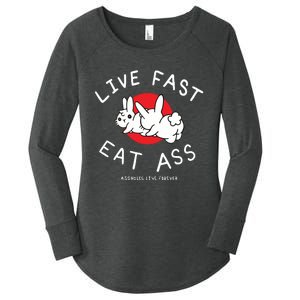 Assholes Live Forever Live Fast Eat Ass Women's Perfect Tri Tunic Long Sleeve Shirt