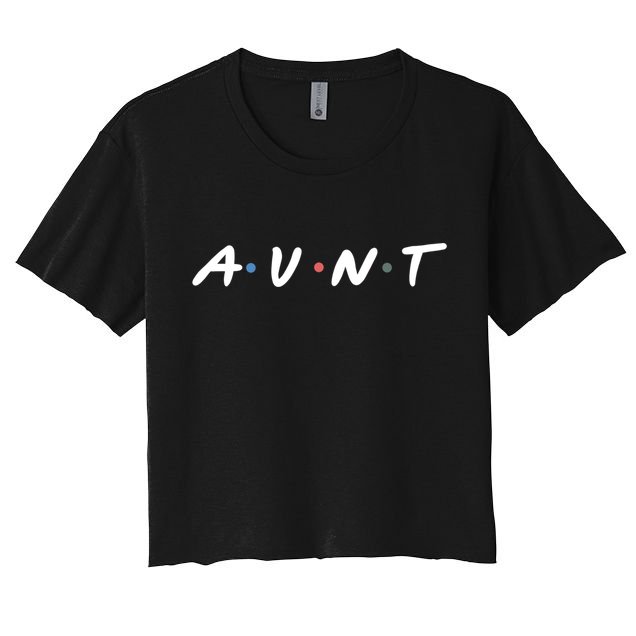 Aunt Life Friends Novelty ’S Niece Nephew Funny Graphic Gift Women's Crop Top Tee