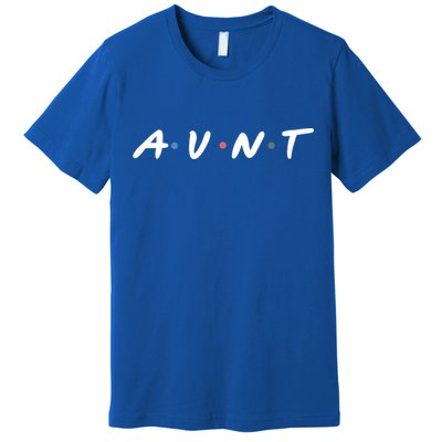 Aunt Life Friends Novelty ’S Niece Nephew Funny Graphic Gift Premium T-Shirt