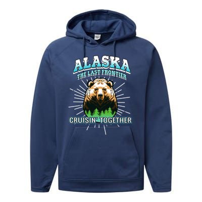 Alaska Last Frontier Family Group Trip Cruisin Together Gift Performance Fleece Hoodie