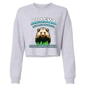 Alaska Last Frontier Family Group Trip Cruisin Together Gift Cropped Pullover Crew