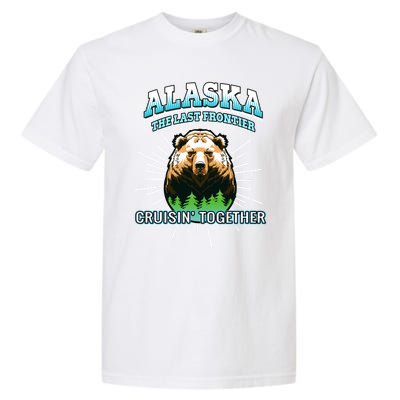 Alaska Last Frontier Family Group Trip Cruisin Together Gift Garment-Dyed Heavyweight T-Shirt