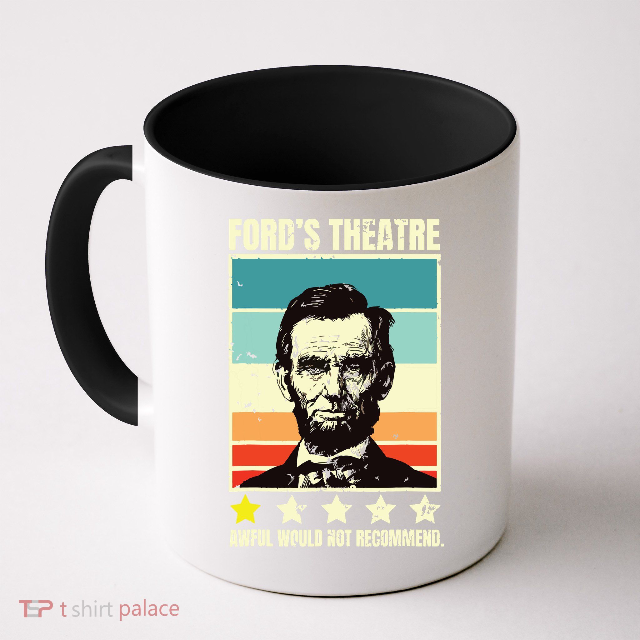 Abraham Lincoln Fords Theatre Awful Would Not Recommend Mug