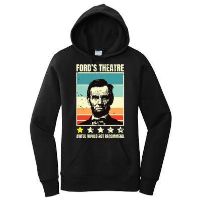Abraham Lincoln Fords Theatre Awful Would Not Recommend Women's Pullover Hoodie