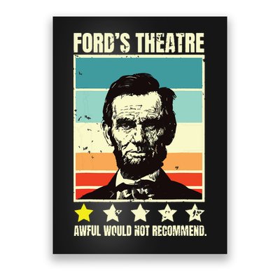 Abraham Lincoln Fords Theatre Awful Would Not Recommend Poster